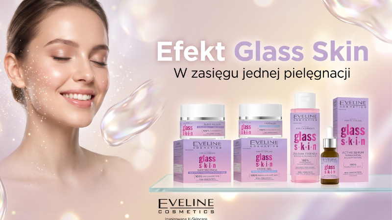 Glass Skin by Eveline Cosmetics – 4 steps to perfectly moisturized and radiant skin